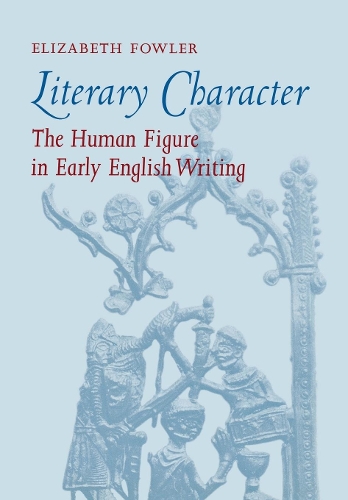 Бумажная книга «Literary Character: The Human Figure in Early English Writing», автор Элизабет Фаулер - фото №1