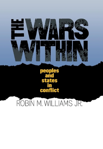 Паперова книга «The Wars Within: Peoples and States in Conflict», автор Робін М. Вільямс - фото №1