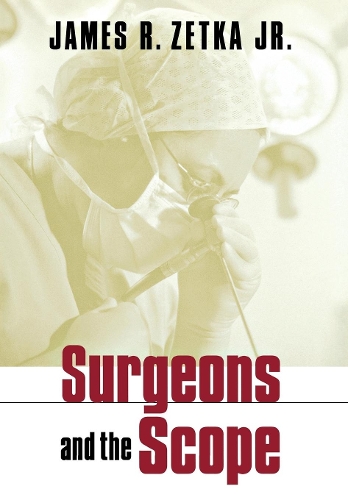 Паперова книга «Surgeons and the Scope», автор Джеймс Р. Зетка - фото №1