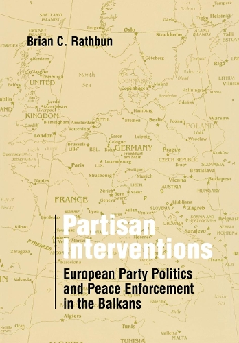 Бумажная книга «Partisan Interventions: European Party Politics and Peace Enforcement in the Balkans», автор Брайан К. Ратбун - фото №1