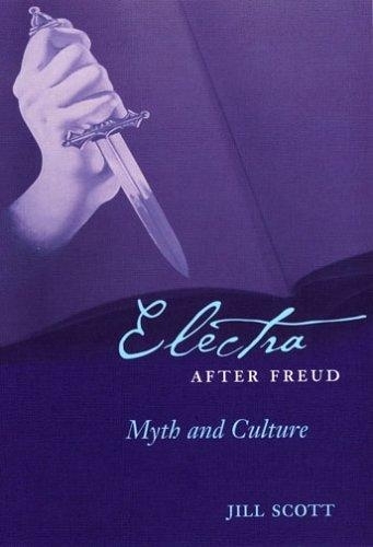 Бумажная книга «Electra after Freud: Myth and Culture», автор Джилл Скотт - фото №1