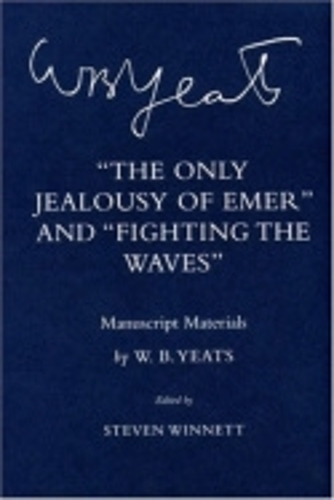 Бумажная книга «The Only Jealousy of Emer" and "Fighting the Waves": Manuscript Materials», автор Уильям Батлер Йейтс - фото №1