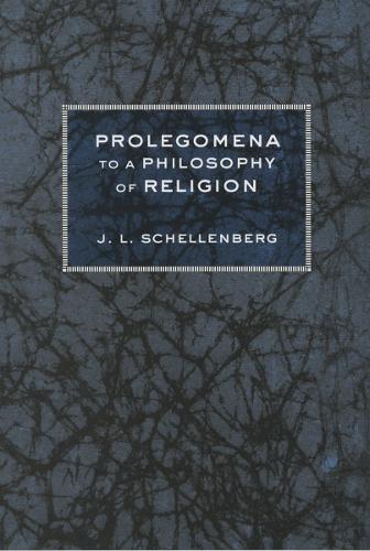 Бумажная книга «Prolegomena to a Philosophy of Religion», автор Дж. Л. Шелленберг - фото №1