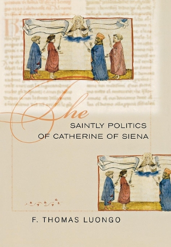 Бумажная книга «The Saintly Politics of Catherine of Siena», автор Ф. Томас Луонго - фото №1