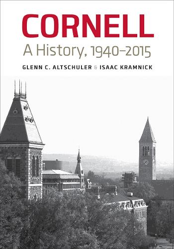Бумажная книга «Cornell: A History, 1940–2015», автор Айзек Крамник - фото №1