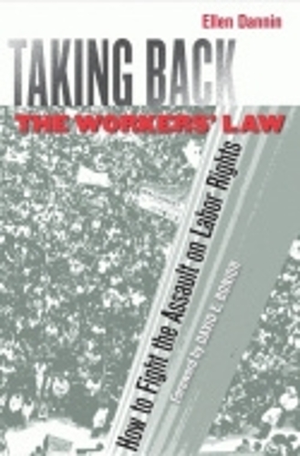 Бумажная книга «Taking Back the Workers' Law: How to Fight the Assault on Labor Rights», автор Эллен Даннин - фото №1