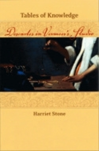Бумажная книга «Tables of Knowledge: Descartes in Vermeer's Studio», автор Гарриет Стоун - фото №1
