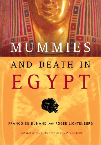 Бумажная книга «Mummies and Death in Egypt», авторов Франсуаза Дюнан, Роджер Лихтенберг - фото №1
