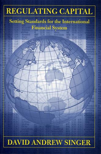 Паперова книга «Regulating Capital: Setting Standards for the International Financial System», автор Девід Ендрю Сінгер - фото №1