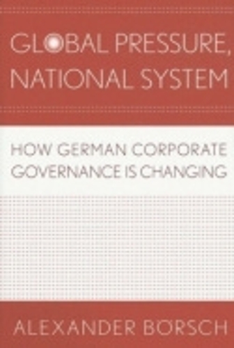Бумажная книга «Global Pressure, National System: How German Corporate Governance Is Changing», автор Александр Бёрш - фото №1