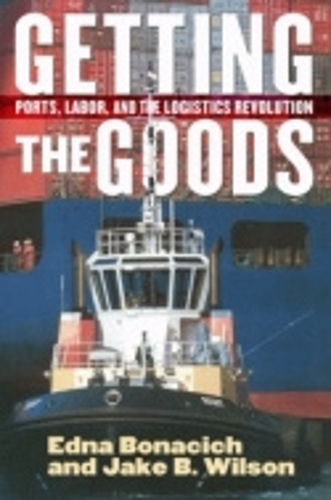 Паперова книга «Getting the Goods: Ports, Labor, and the Logistics Revolution», авторів Една Боначіч, Джейк Б. Вілсон - фото №1