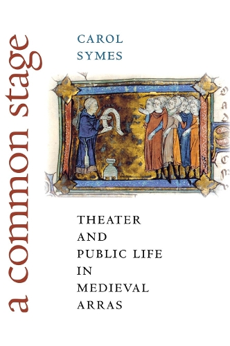 Бумажная книга «A Common Stage: Theater and Public Life in Medieval Arras», автор Кэрол Саймс - фото №1