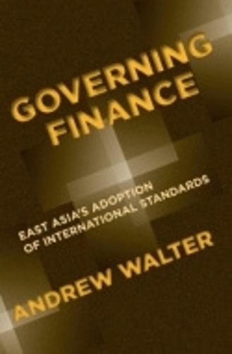 Бумажная книга «Governing Finance: East Asia's Adoption of International Standards», автор Эндрю Уолтер - фото №1