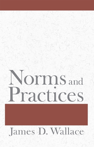 Паперова книга «Norms and Practices», автор Джеймс Д. Воллес - фото №1