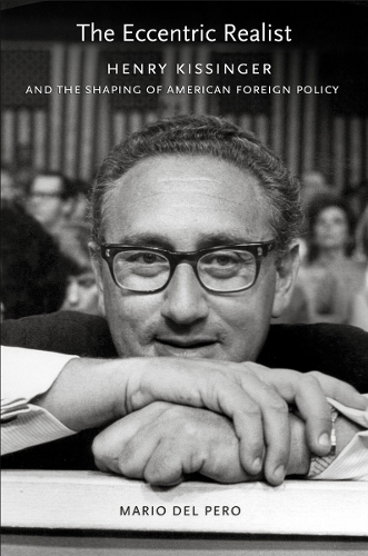 Паперова книга «The Eccentric Realist: Henry Kissinger and the Shaping of American Foreign Policy», автор Маріо Дель Перо - фото №1