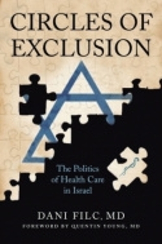 Паперова книга «Circles of Exclusion: The Politics of Health Care in Israel», автор Дані Фільк - фото №1