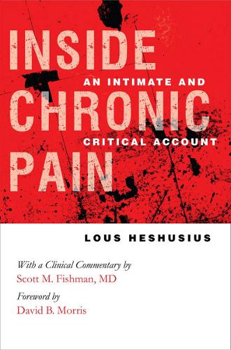 Бумажная книга «Inside Chronic Pain: An Intimate and Critical Account», автор Лус Хешузиус - фото №1