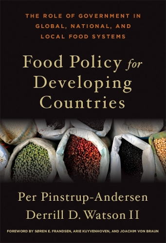 Бумажная книга «Food Policy for Developing Countries: The Role of Government in Global, National, and Local Food Systems», автор Деррилл Д. Уотсон II - фото №1