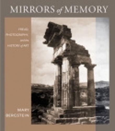 Бумажная книга «Mirrors of Memory: Freud, Photography, and the History of Art», автор Мэри Бергштейн - фото №1