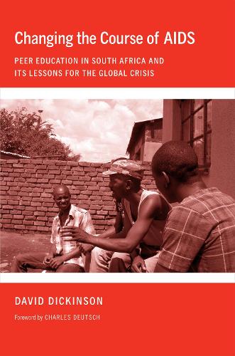 Бумажная книга «Changing the Course of AIDS: Peer Education in South Africa and Its Lessons for the Global Crisis» - фото №1