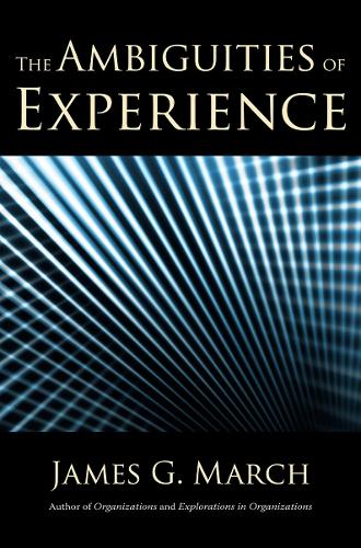 Паперова книга «The Ambiguities of Experience», автор Джеймс Г. Марч - фото №1