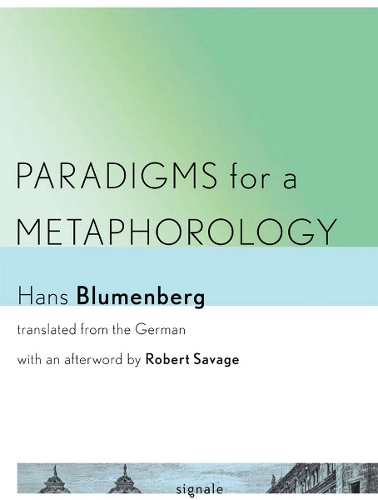 Бумажная книга «Paradigms for a Metaphorology», автор Ханс Блюменберг - фото №1