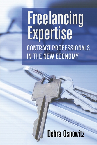Паперова книга «Freelancing Expertise: Contract Professionals in the New Economy», автор Дебра Основіц - фото №1
