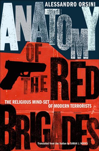 Паперова книга «Anatomy of the Red Brigades: The Religious Mind-set of Modern Terrorists», автор Алессандро Орсіні - фото №1