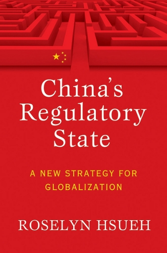Бумажная книга «China's Regulatory State: A New Strategy for Globalization», автор Розелин Хсуех Романо - фото №1