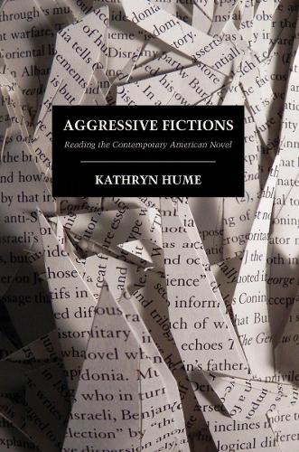 Бумажная книга «Aggressive Fictions: Reading the Contemporary American Novel», автор Кэтрин Хьюм - фото №1