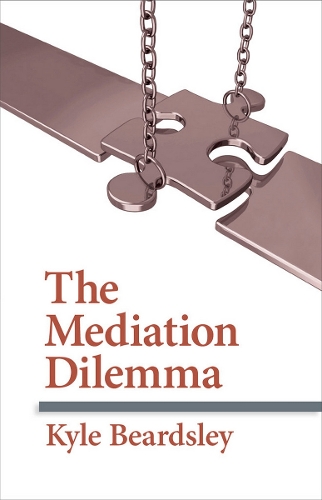 Бумажная книга «The Mediation Dilemma», автор Кайл Бердсли - фото №1