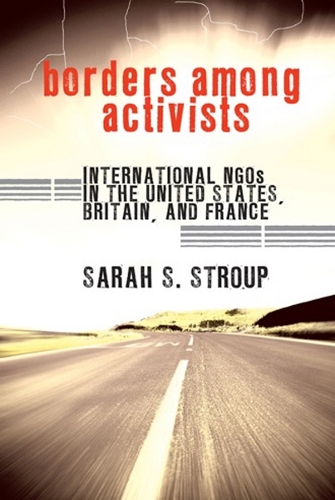 Бумажная книга «Borders among Activists: International NGOs in the United States, Britain, and France», автор Сара С. Строуп - фото №1
