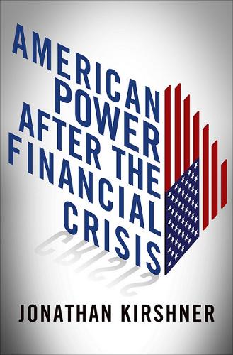 Паперова книга «American Power after the Financial Crisis», автор Джонатан Кіршнер - фото №1