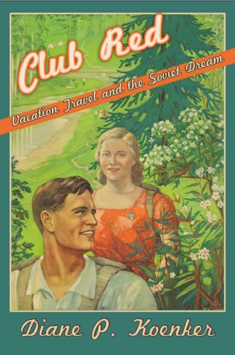 Бумажная книга «Club Red: Vacation Travel and the Soviet Dream», автор Диана П. Кенкер - фото №1