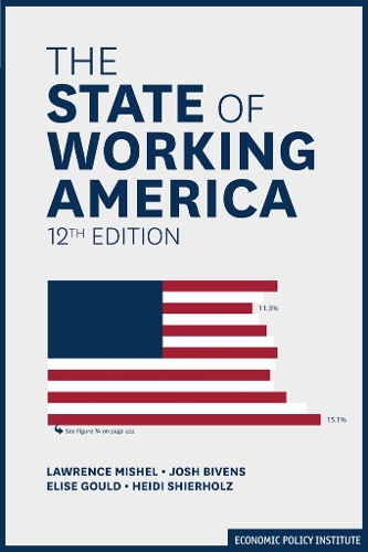 Бумажная книга «The State of Working America», авторов Элиза Гулд, Хайди Ширхольц, Джош Бивенс, Лоуренс Мишель - фото №1