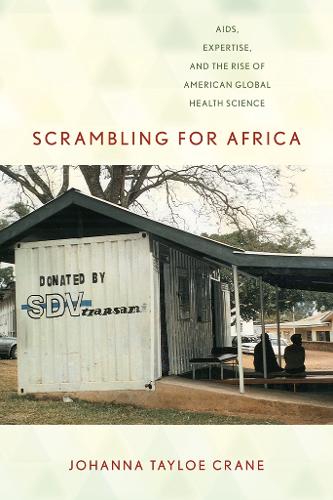 Бумажная книга «Scrambling for Africa: AIDS, Expertise, and the Rise of American Global Health Science», автор Йоханна Тейлоу Крейн - фото №1