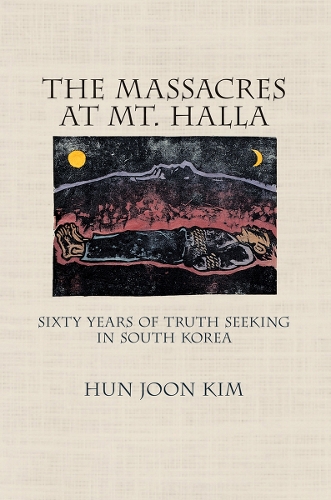 Бумажная книга «The Massacres at Mt. Halla: Sixty Years of Truth Seeking in South Korea», автор Хун Чжун Ким - фото №1