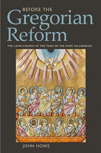 Бумажная книга «Before the Gregorian Reform: The Latin Church at the Turn of the First Millennium», автор Джон Хоу - фото №1