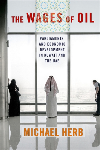 Бумажная книга «The Wages of Oil: Parliaments and Economic Development in Kuwait and the UAE», автор Майкл Херб - фото №1