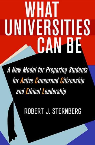 [object Object] «What Universities Can Be: A New Model for Preparing Students for Active Concerned Citizenship and Ethical Leadership», автор Роберт Дж. Стернберг - фото №1