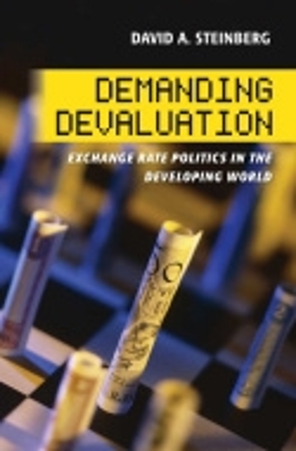 Паперова книга «Demanding Devaluation: Exchange Rate Politics in the Developing World», автор Девід А. Стейнберг - фото №1