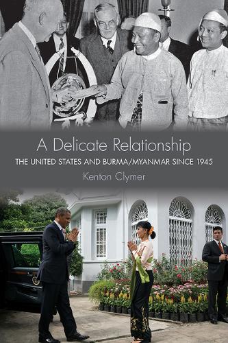 Бумажная книга «A Delicate Relationship: The United States and Burma/Myanmar since 1945», автор Кентон Клаймер - фото №1