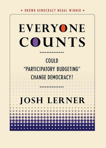 Бумажная книга «Everyone Counts: Could "Participatory Budgeting" Change Democracy?», автор Джош Лернер - фото №1