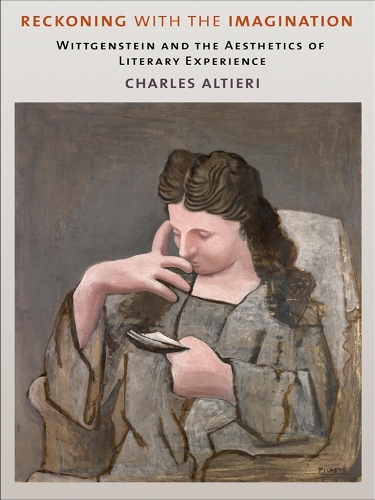 Бумажная книга «Reckoning with the Imagination: Wittgenstein and the Aesthetics of Literary Experience», автор Чарльз Алтиери - фото №1