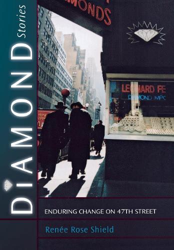 Бумажная книга «Diamond Stories: Enduring Change on 47th Street», автор Рене Роуз Шилд - фото №1