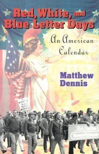 Бумажная книга «Red, White, and Blue Letter Days: An American Calendar», автор Мэтью Деннис - фото №1