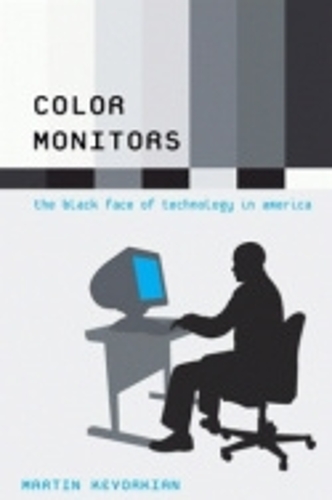 Бумажная книга «Color Monitors: The Black Face of Technology in America», автор Мартин Кеворкян - фото №1