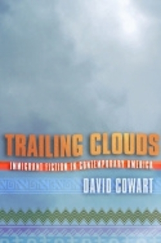 Паперова книга «Trailing Clouds: Immigrant Fiction in Contemporary America», автор Девід Г. Коварт - фото №1