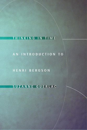 Бумажная книга «Thinking in Time: An Introduction to Henri Bergson», автор Сюзанна Герлак - фото №1