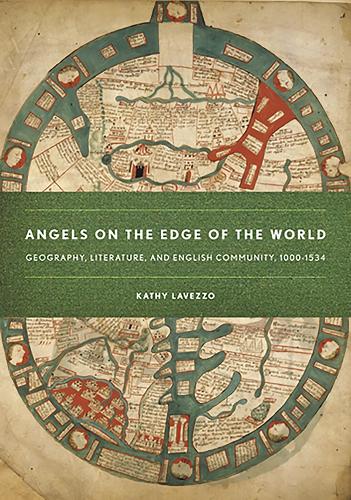 Паперова книга «Angels on the Edge of the World: Geography, Literature, and English Community, 1000–1534», автор Кеті Лавеццо - фото №1